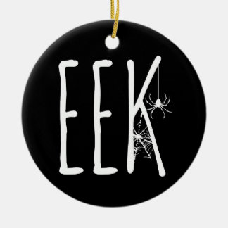 Eek Spider & Spiderweb Spooky Eerie Halloween BLK Ceramic Ornament