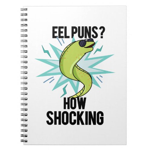 Eel PUns How Shocking Funny Animal Pun Notebook