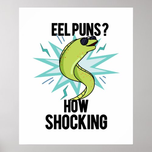 Eel Puns How Shocking Funny Animal Pun  Poster
