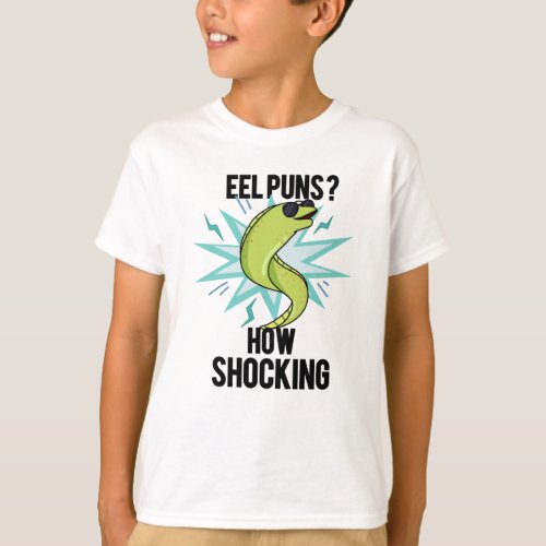 Eel Puns How Shocking Funny Animal Pun  T_Shirt