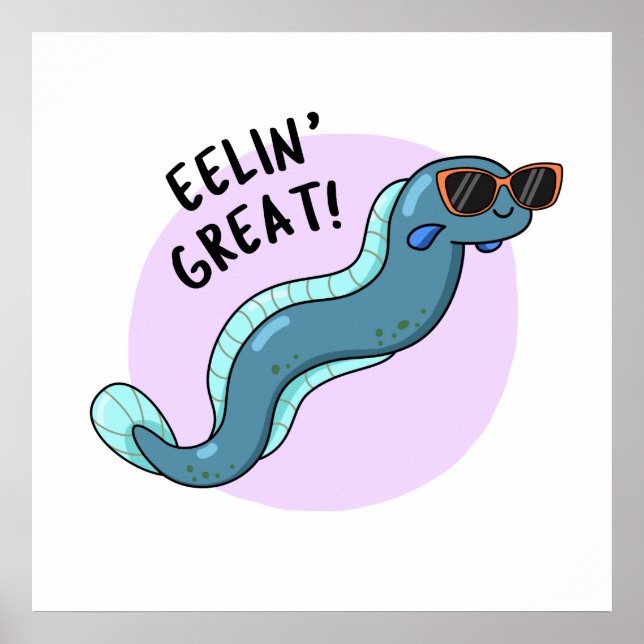 Eelin Great Funny Slippery Eel Pun  Poster (Front)
