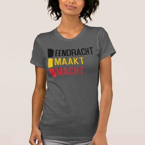 Eendracht Maakt Macht Belgian Motto Belgium T_Shirt