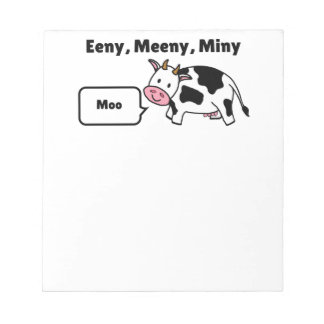 Eeny, Meeny, Miny, Moo Cow Notepad
