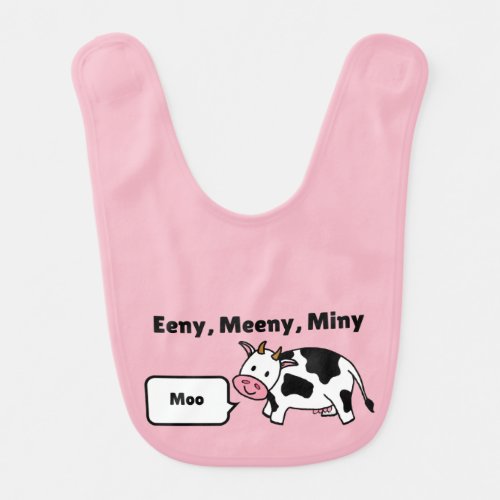 Eeny Meeny Miny Moo Cow on Pink Bib