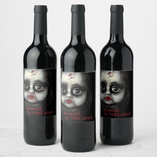 Eerie Doll Be Afraid Halloween Party Wine Label