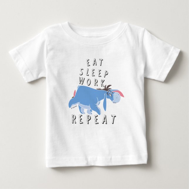 Eeyore | Eat Sleep Work Repeat Baby T-Shirt (Front)