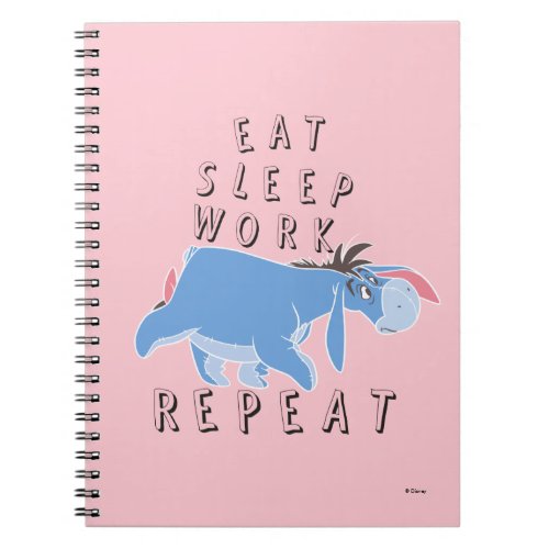Eeyore  Eat Sleep Work Repeat Notebook