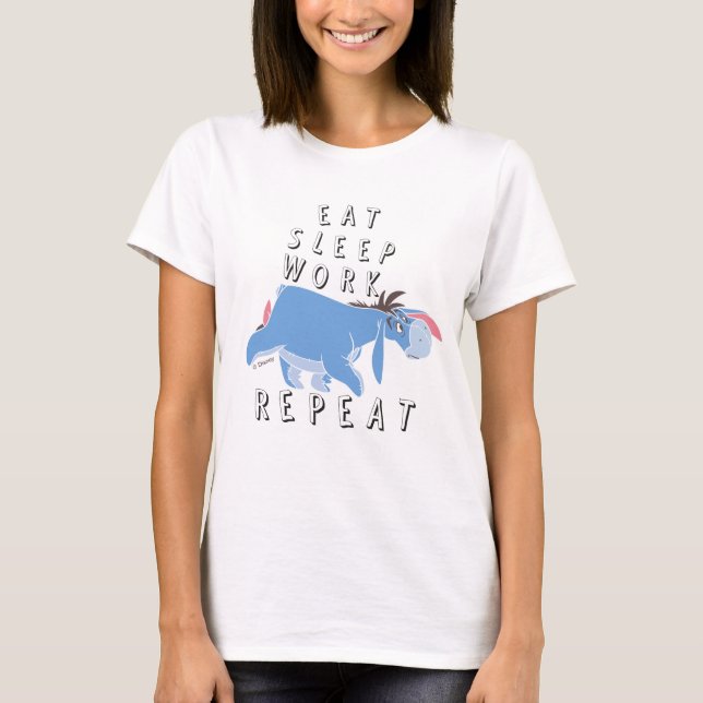 Eeyore | Eat Sleep Work Repeat T-Shirt (Front)