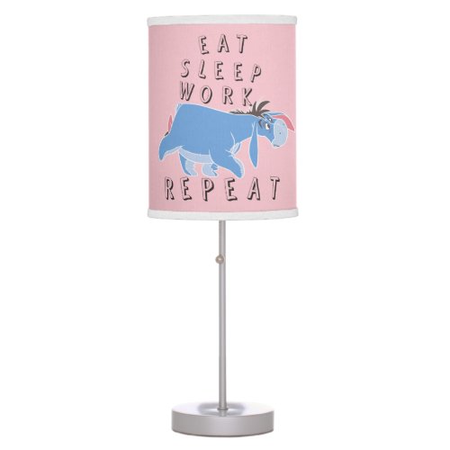 Eeyore  Eat Sleep Work Repeat Table Lamp