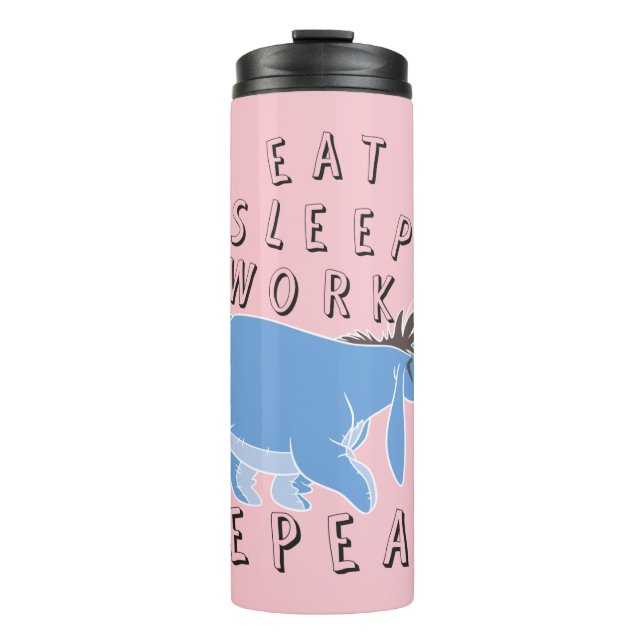 Eeyore | Eat Sleep Work Repeat Thermal Tumbler (Front)