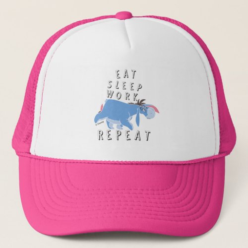 Eeyore  Eat Sleep Work Repeat Trucker Hat
