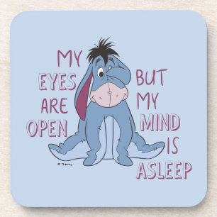 Eeyore My Mind is Asleep Quote Beverage Coaster