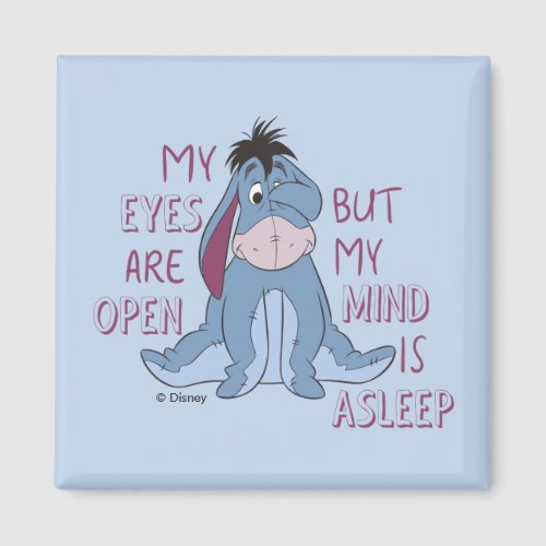 Eeyore  My Mind is Asleep Quote Magnet