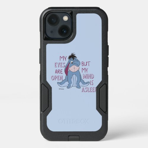 Eeyore  My Mind is Asleep Quote iPhone 13 Case