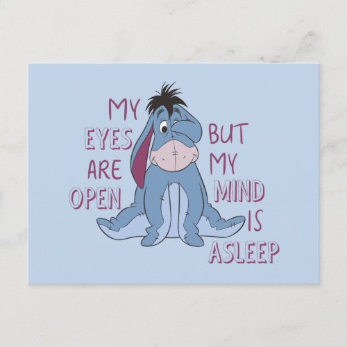 Eeyore  My Mind is Asleep Quote Postcard