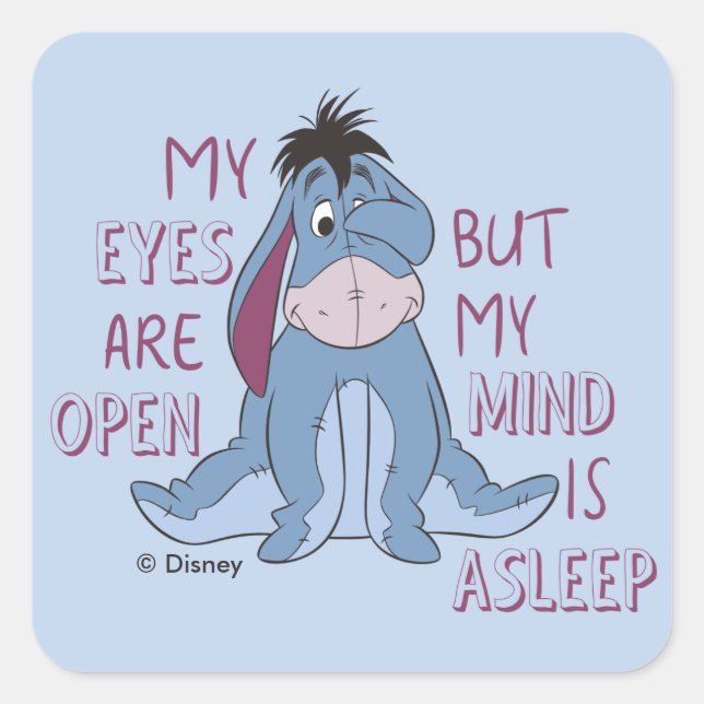 Eeyore | My Mind is Asleep Quote Square Sticker (Front)