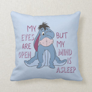 Eeyore   My Mind is Asleep Quote Throw Pillow