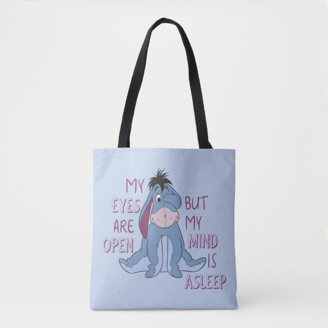 Eeyore | My Mind is Asleep Quote Tote Bag (Front)