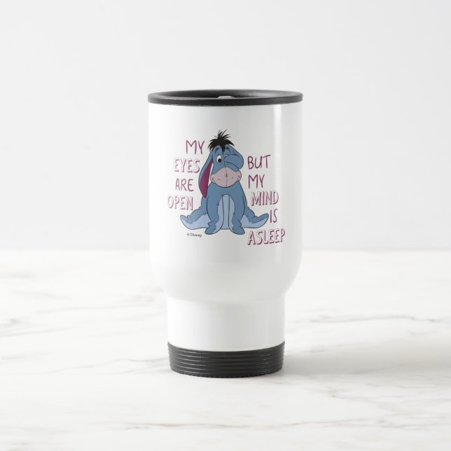Eeyore | My Mind is Asleep Quote Travel Mug (Center)