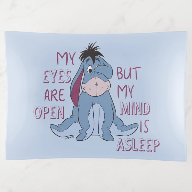 Eeyore | My Mind is Asleep Quote Trinket Tray (Front)