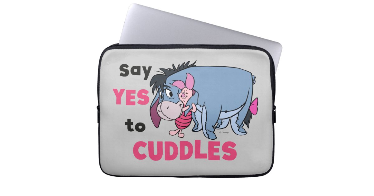 Eeyore Say Yes to Cuddles Laptop Sleeve Zazzle
