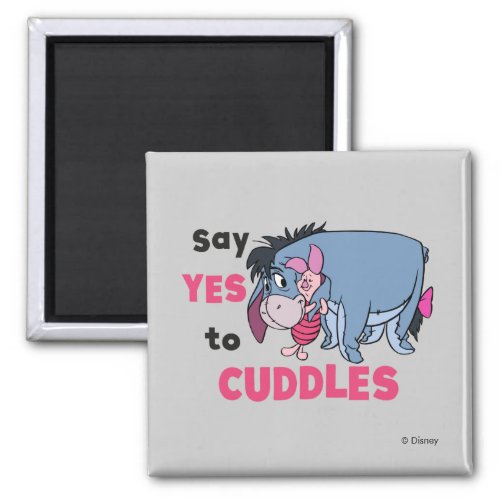 Eeyore  Say Yes to Cuddles Magnet
