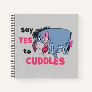 Eeyore   Say Yes to Cuddles Notebook