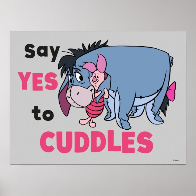 Eeyore | Say Yes to Cuddles Poster (Front)