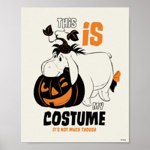 Eeyore This is my Costume Poster
