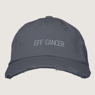 EFF CANCER embroidered Embroidered Baseball Cap