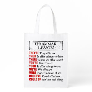 Effin Grammar Lesson Humor They're Their There Reusable Grocery Bag