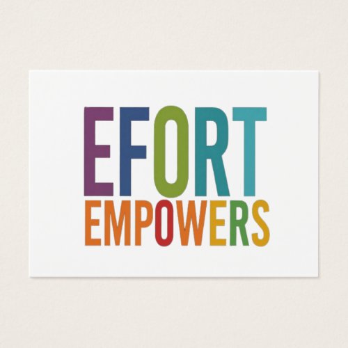 Effort Empowers