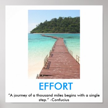 Effort Motivational Poster by sallybeam at Zazzle