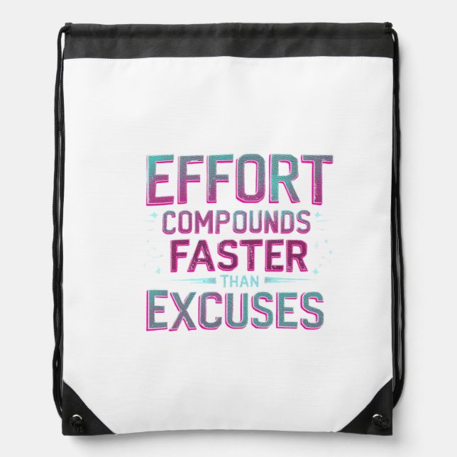 "Effort Over Excuses" Drawstring Bag (Front)