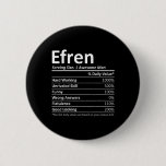 Efren Nutrition Funny Birthday Personalized Name G Button