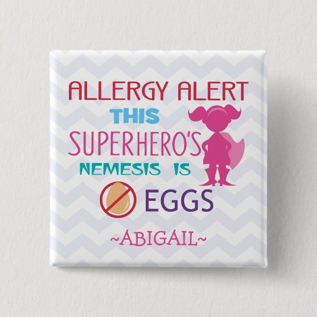 Egg Allergy Alert Superhero Girl Personalized Pinback Button (Front)