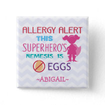 Egg Allergy Alert Superhero Girl Personalized Pinback Button