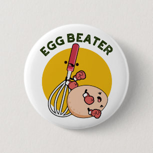 Egg Beater Funny Boxing Pun  Button