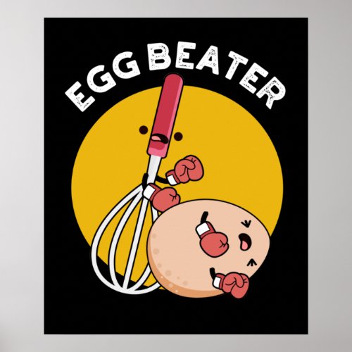 Egg Beater Funny Boxing Pun Dark BG Poster