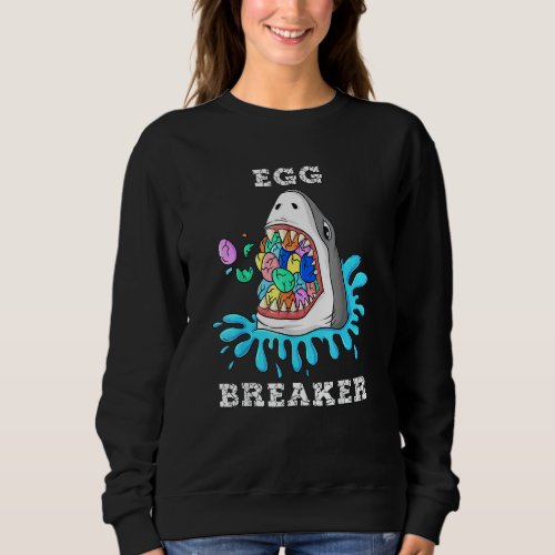 Egg Breaker Shark Easter Funny Boys Girls Kids 3 Sweatshirt