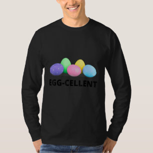 Egg Cellent Happy Easter Day Mother Dad Girl Boy K T-Shirt