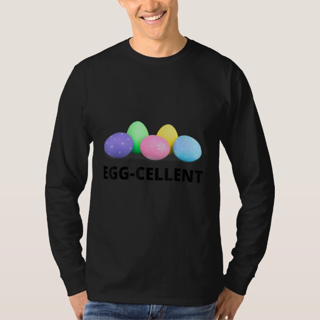 Egg Cellent Happy Easter Day Mother Dad Girl Boy K T-Shirt (Front)