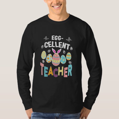 Egg_cellent Teacher Funny Easter Egg Teacher T_Shirt