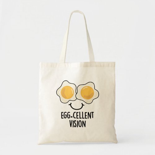 Egg_cellent Vision Funny Egg Pun  Tote Bag