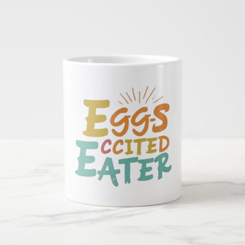 Egg_cited Eater Giant Coffee Mug