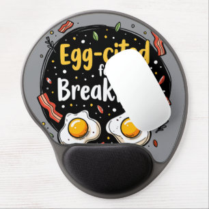 Egg-cited for Breakfast Funny Foodie Pun Design Gel Mouse Pad