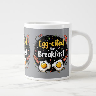 Egg-cited for Breakfast Funny Foodie Pun Design Giant Coffee Mug
