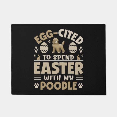 Egg Cited To Spend Easter With My Poodle Doormat