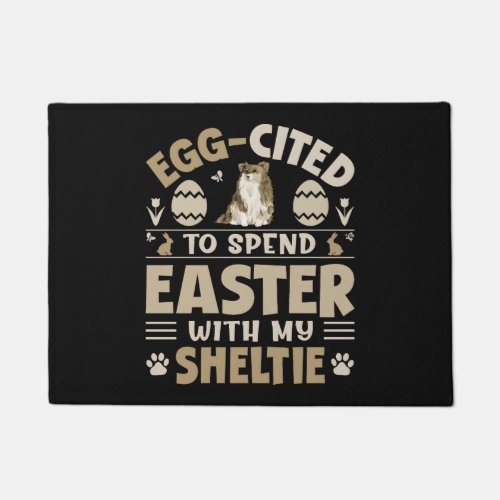 Egg Cited To Spend Easter With My Sheltie Doormat