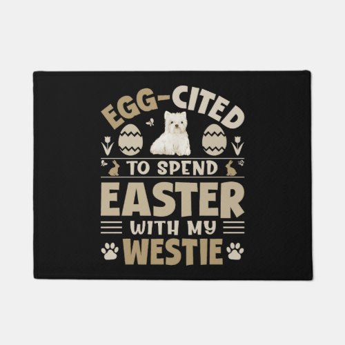 Egg Cited To Spend Easter With My Westie Doormat